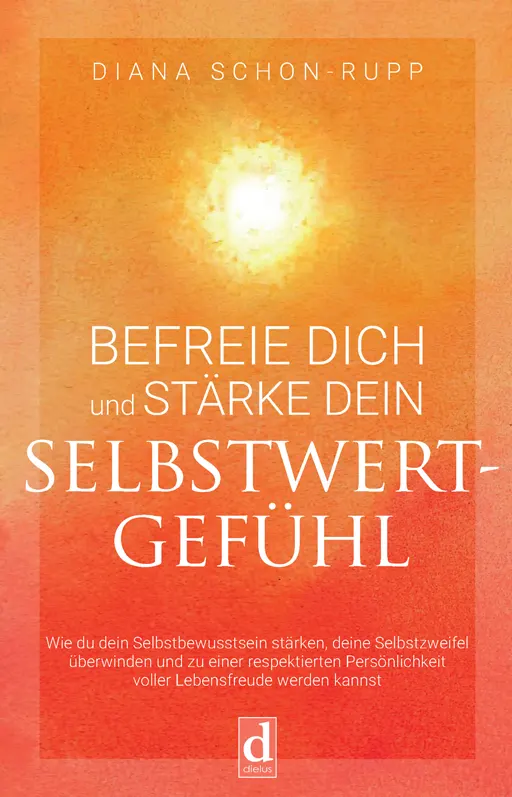 Befreie Dich und stärke Dein Selbstwertgefühl, ISBN 9783982303277, Buchempfehlung