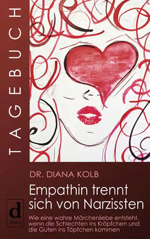 Tagebuch: Empathin trennt sich von Narzissten, ISBN 9783981938364, Buchempfehlung