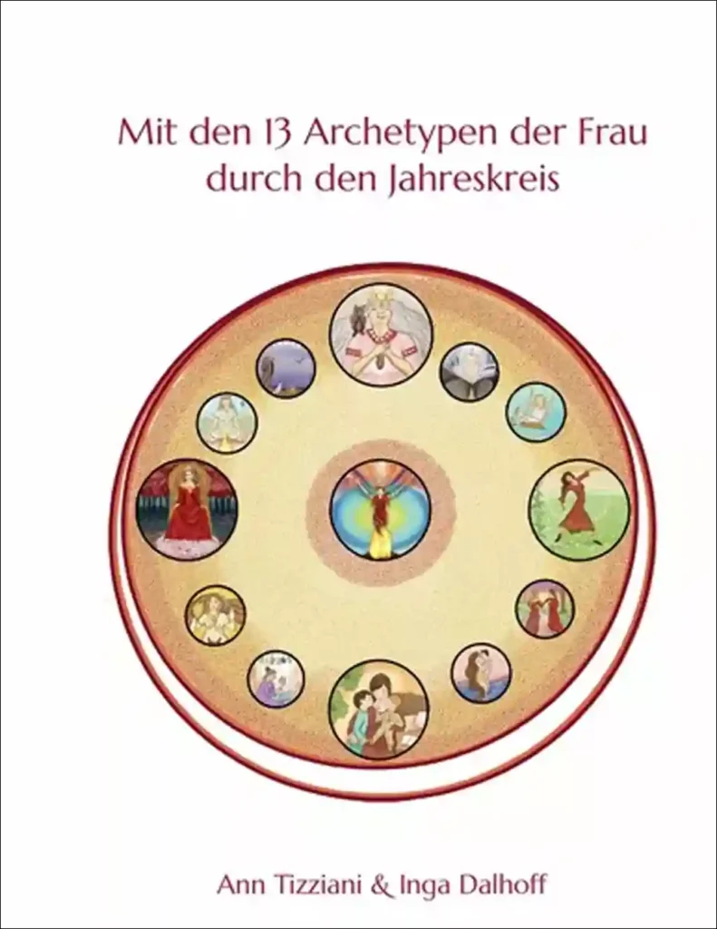 Mit den 13 Archetypen der Frau durch den Jahreskreis, ISBN 9783756851980, Buchcover